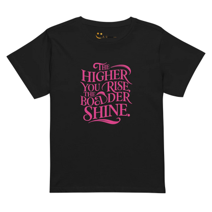 Women’s High-Waisted T-Shirt | The Higher You Shine The Bolder You Rise - AwRans Clothing
