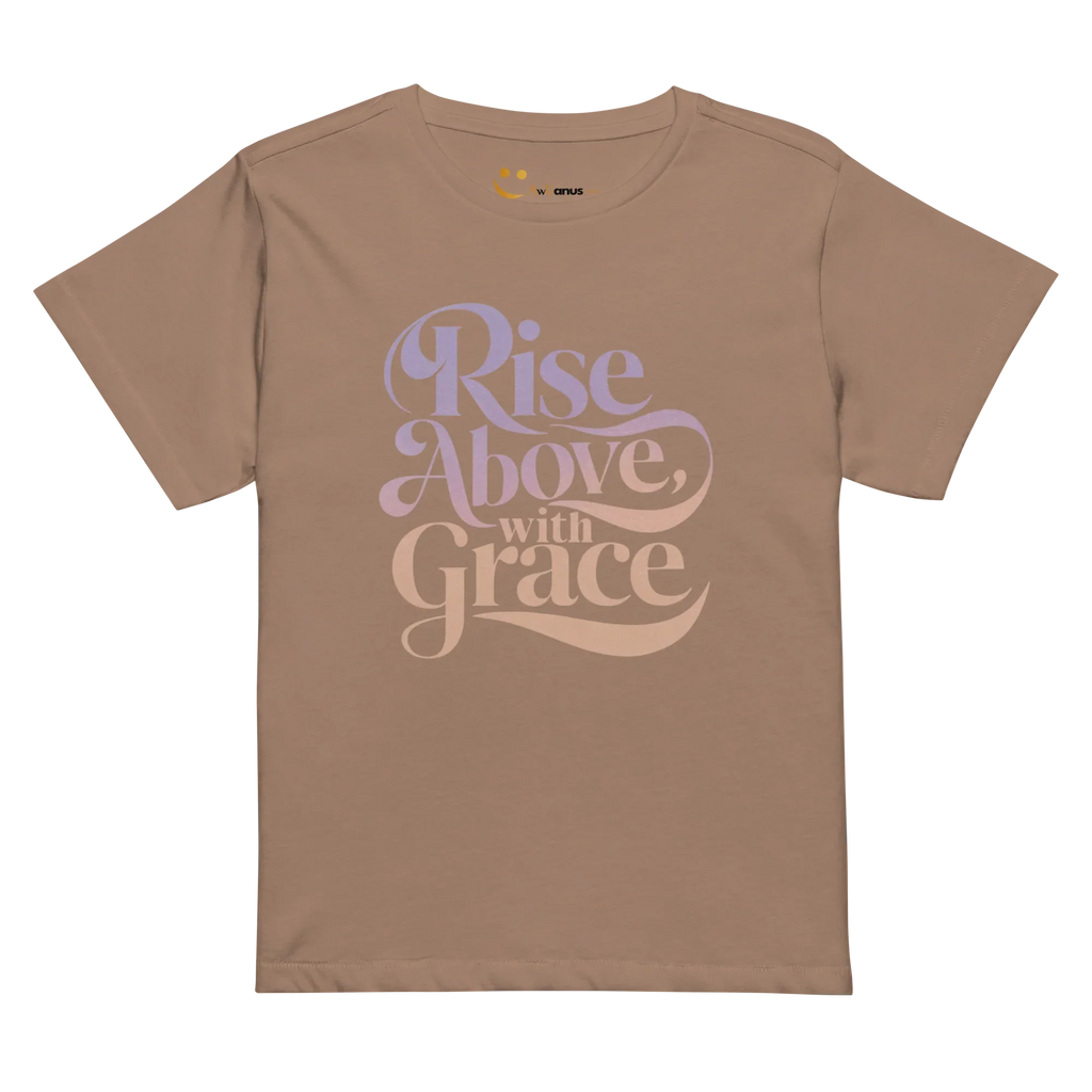 Women’s High-Waisted T-Shirt | Rise Above,with Grace - AwRans Clothing