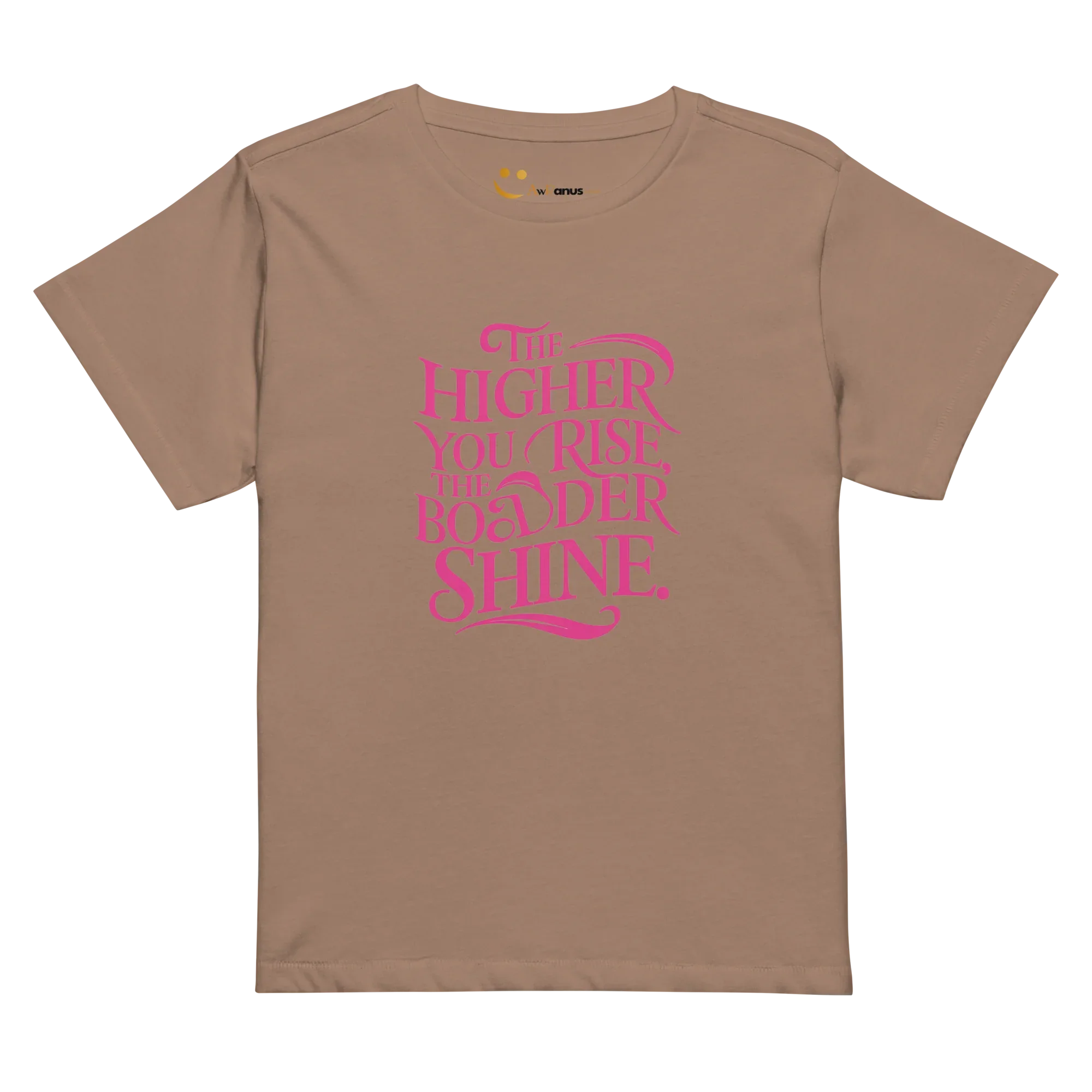 Women’s High-Waisted T-Shirt | The Higher You Shine The Bolder You Rise - AwRans Clothing