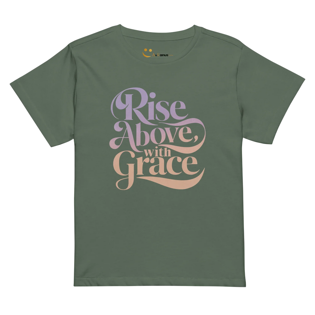 Women’s High-Waisted T-Shirt | Rise Above,with Grace - AwRans Clothing