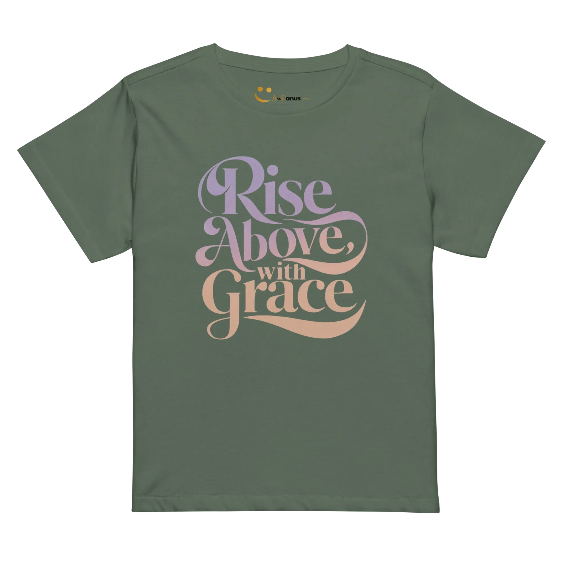 Women’s High-Waisted T-Shirt | Rise Above,with Grace - AwRans Clothing