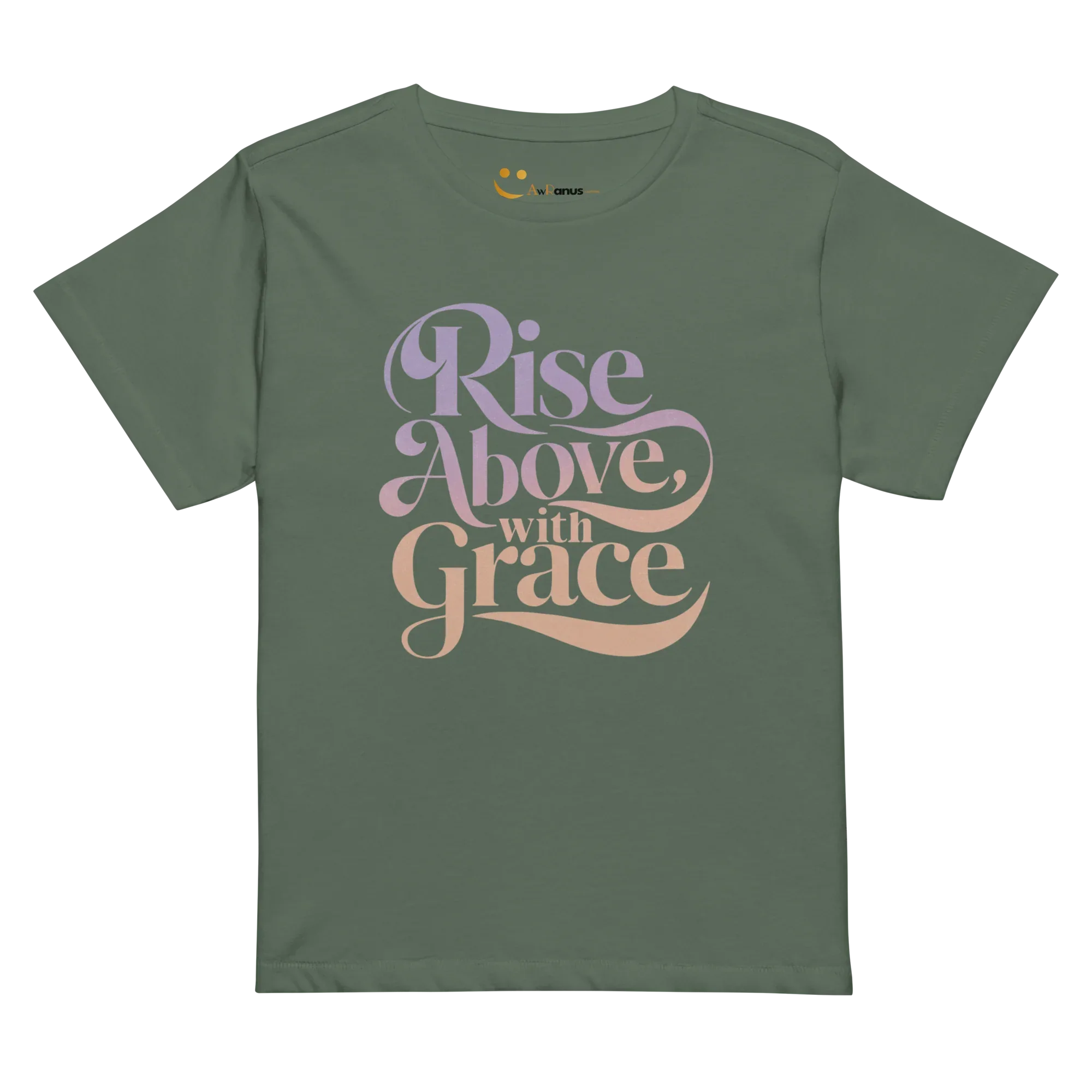 Women’s High-Waisted T-Shirt | Rise Above,with Grace - AwRans Clothing