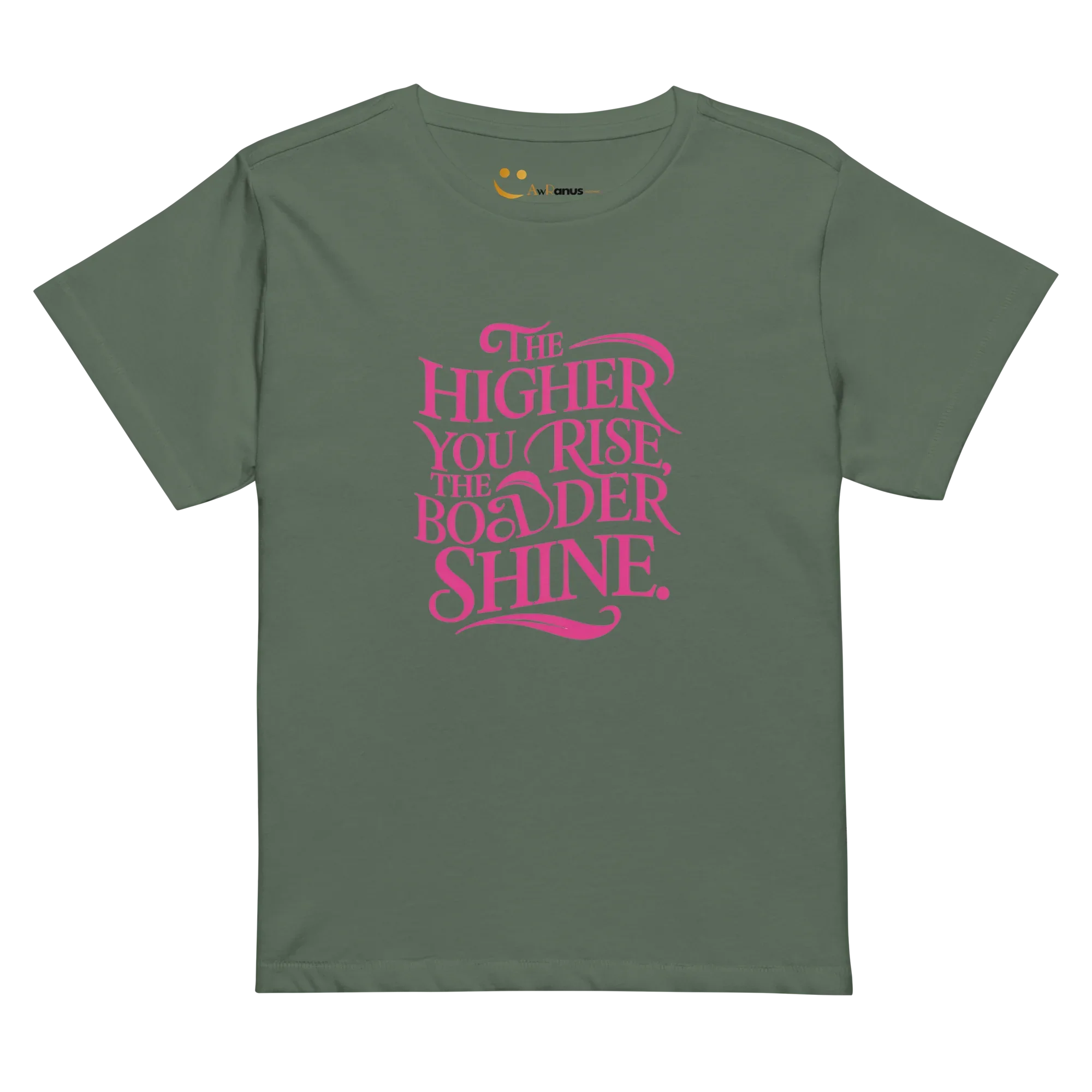 Women’s High-Waisted T-Shirt | The Higher You Shine The Bolder You Rise - AwRans Clothing