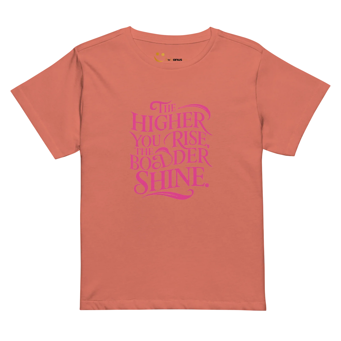 Women’s High-Waisted T-Shirt | The Higher You Shine The Bolder You Rise - AwRans Clothing