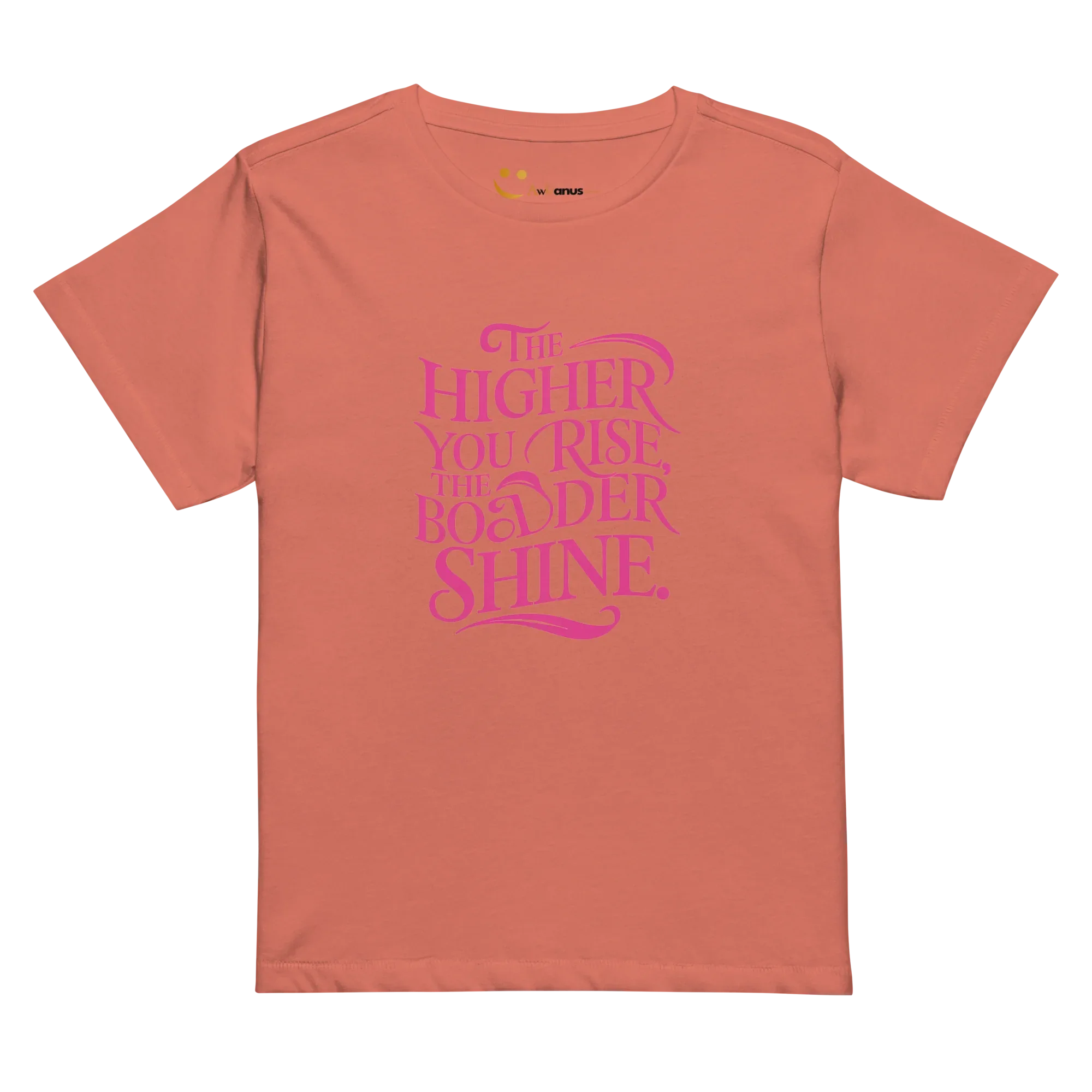 Women’s High-Waisted T-Shirt | The Higher You Shine The Bolder You Rise - AwRans Clothing
