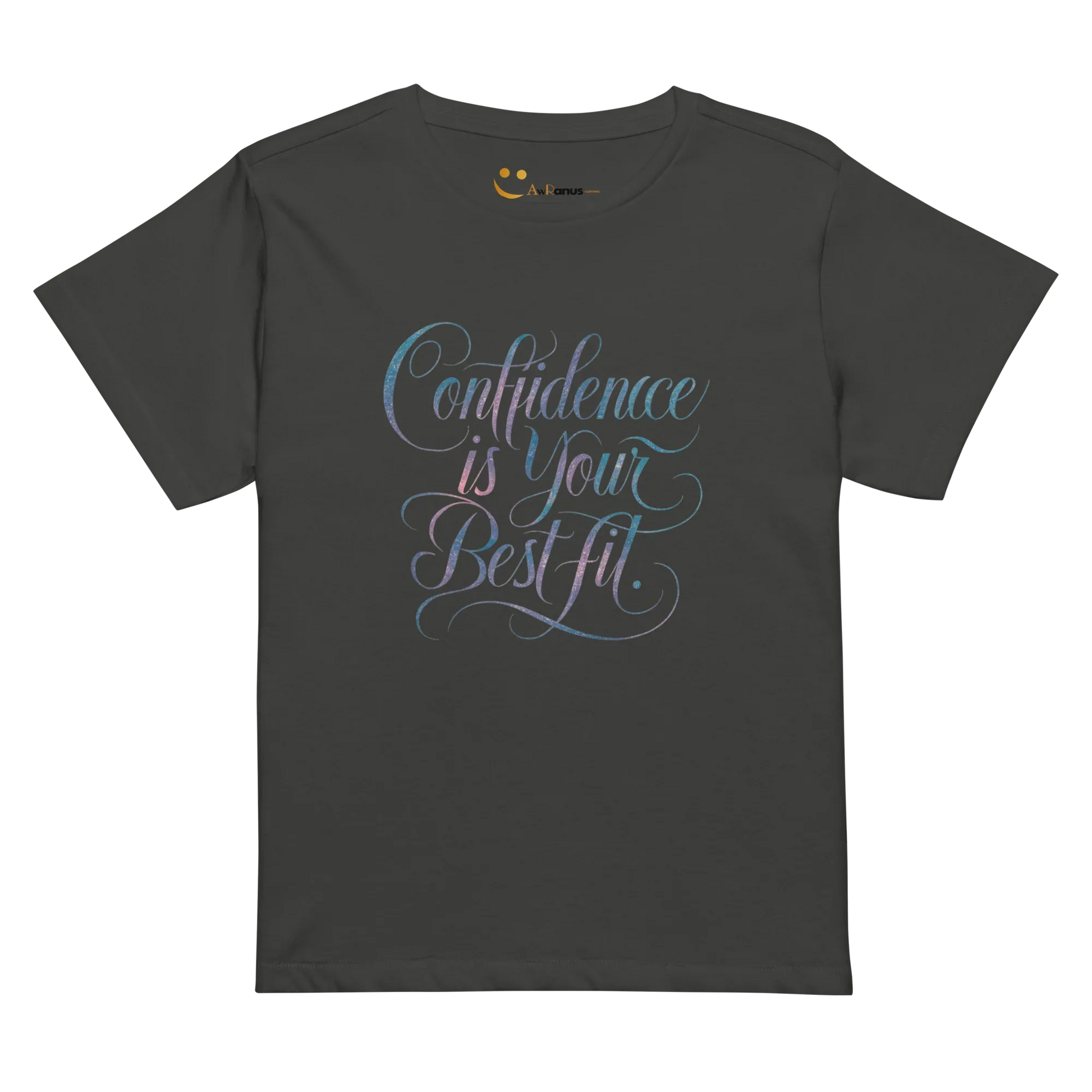 Women’s High-Waisted T-Shirt | Confidence Is Your Best Fit - AwRans Clothing