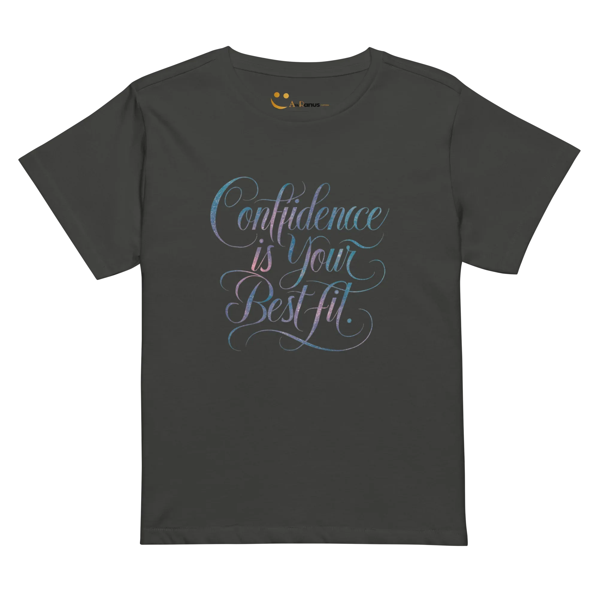Women’s High-Waisted T-Shirt | Confidence Is Your Best Fit - AwRans Clothing