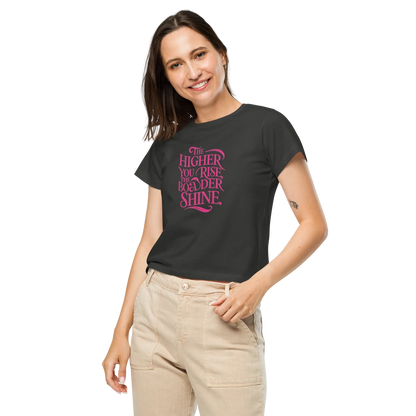 Women’s High-Waisted T-Shirt | The Higher You Shine The Bolder You Rise - AwRans Clothing