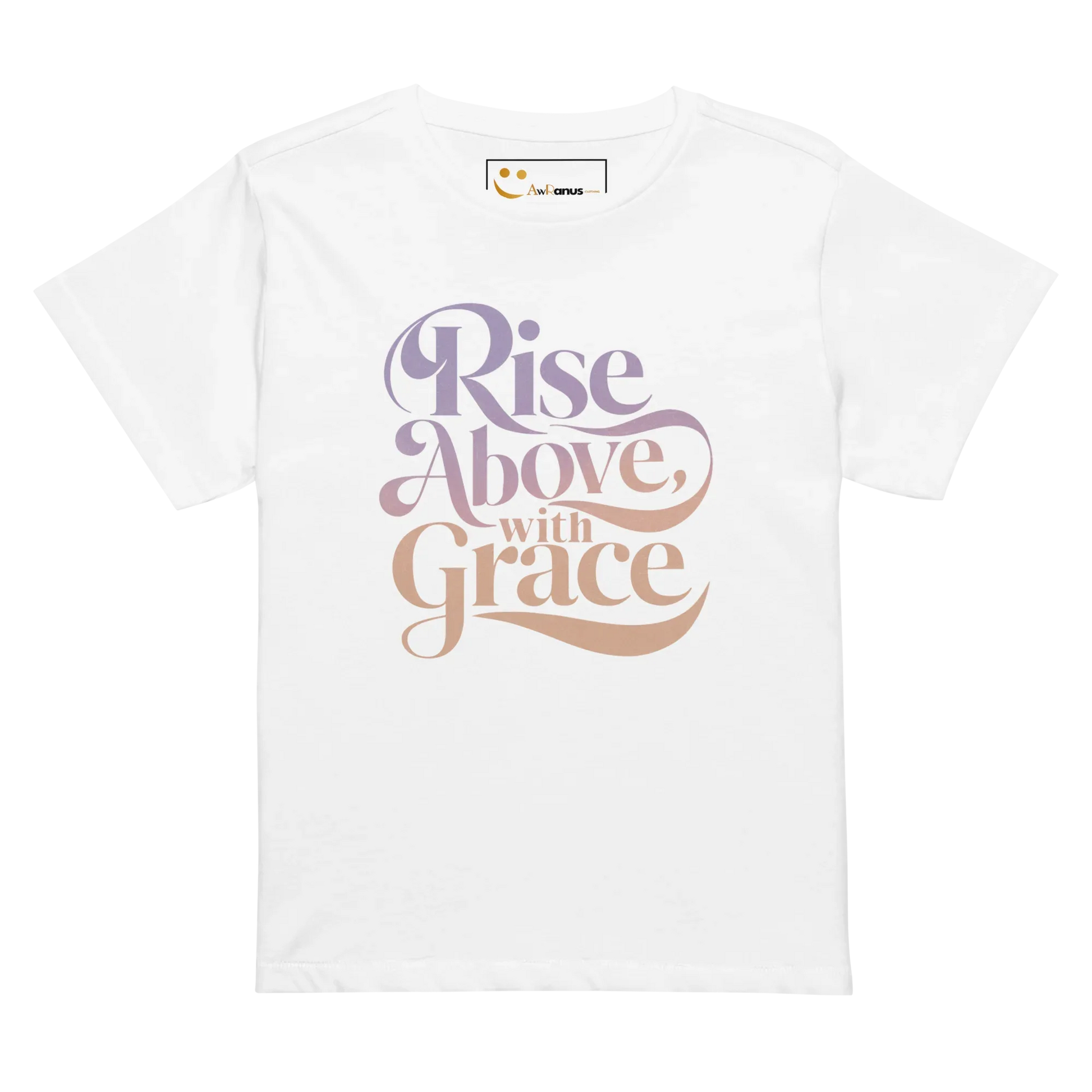 Women’s High-Waisted T-Shirt | Rise Above,with Grace - AwRans Clothing