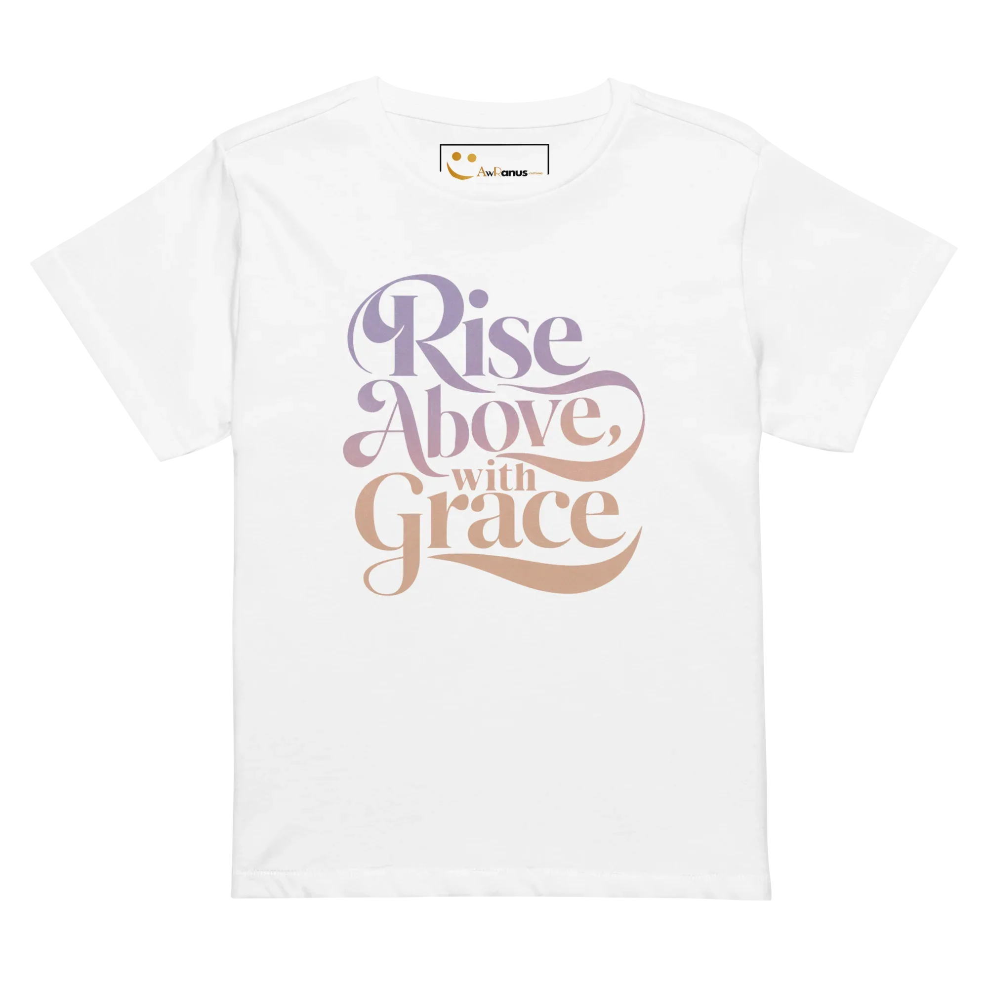 Women’s High-Waisted T-Shirt | Rise Above,with Grace - AwRans Clothing
