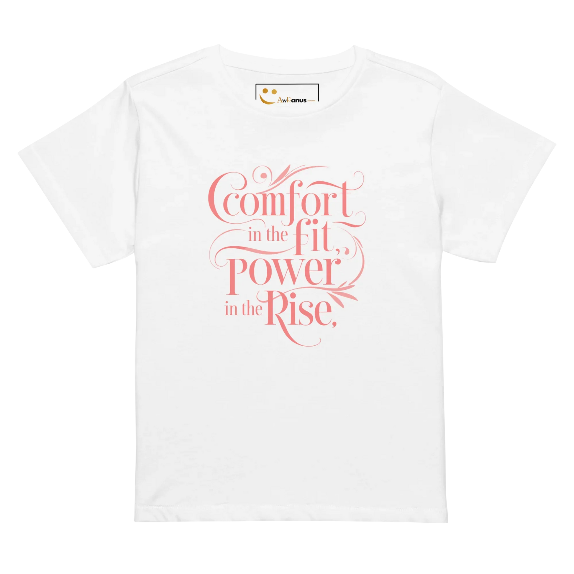 Women’s High-Waisted T-Shirt | Comfort In The Fit Poer In The Rise - AwRans Clothing