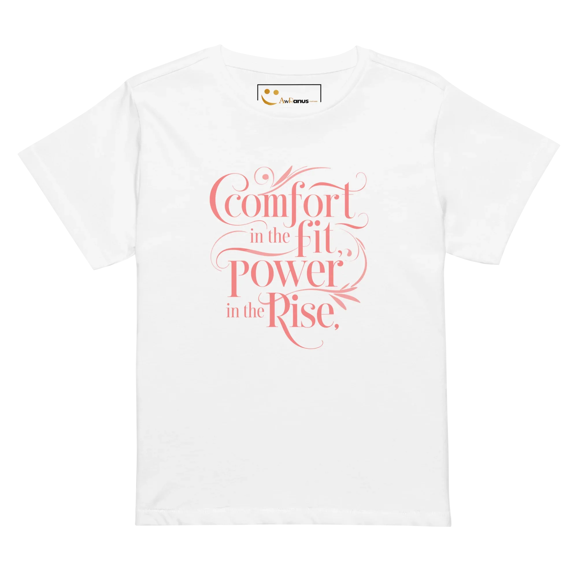Women’s High-Waisted T-Shirt | Comfort In The Fit Poer In The Rise - AwRans Clothing