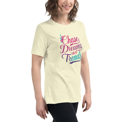 Women's Relaxed T-Shirt | Chase Dreams Not Trends - AwRans Clothing