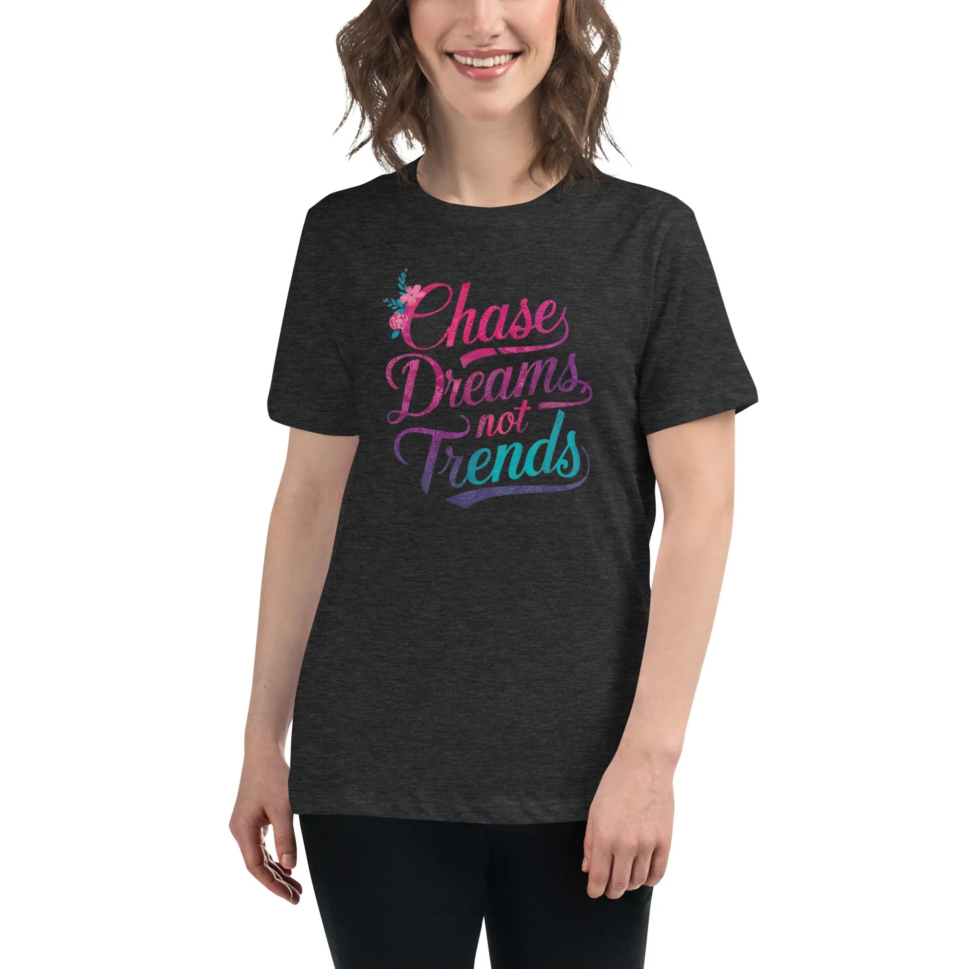 Women's Relaxed T-Shirt | Chase Dreams Not Trends - AwRans Clothing