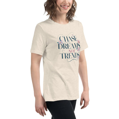 Women's Relaxed T-Shirt | Chase Dreams Not Trends - AwRans Clothing