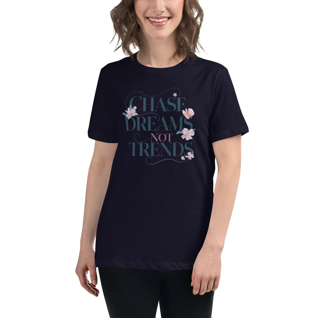 Women's Relaxed T-Shirt | Chase Dreams Not Trends Navy Women's t-shirt AwRans Clothing womens-relaxed-t-shirt-navy-front-67a40bf5b5db2