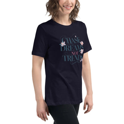 Women's Relaxed T-Shirt | Chase Dreams Not Trends - AwRans Clothing