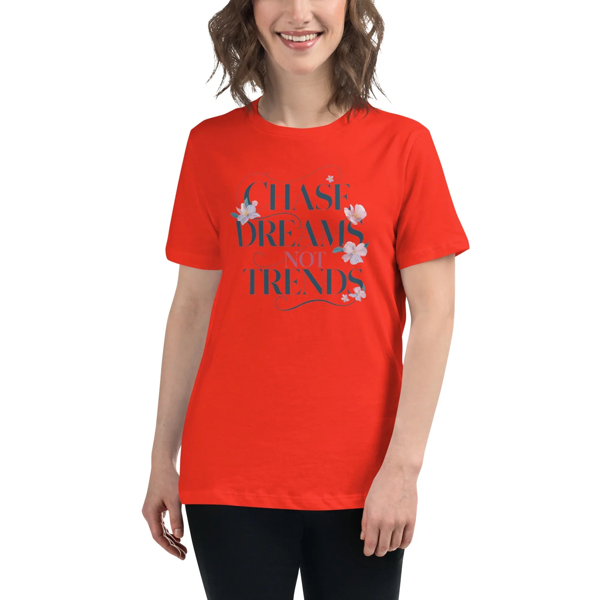 Women's Relaxed T-Shirt | Chase Dreams Not Trends Poppy Women's t-shirt AwRans Clothing womens-relaxed-t-shirt-poppy-front-67a40bf5bcf73