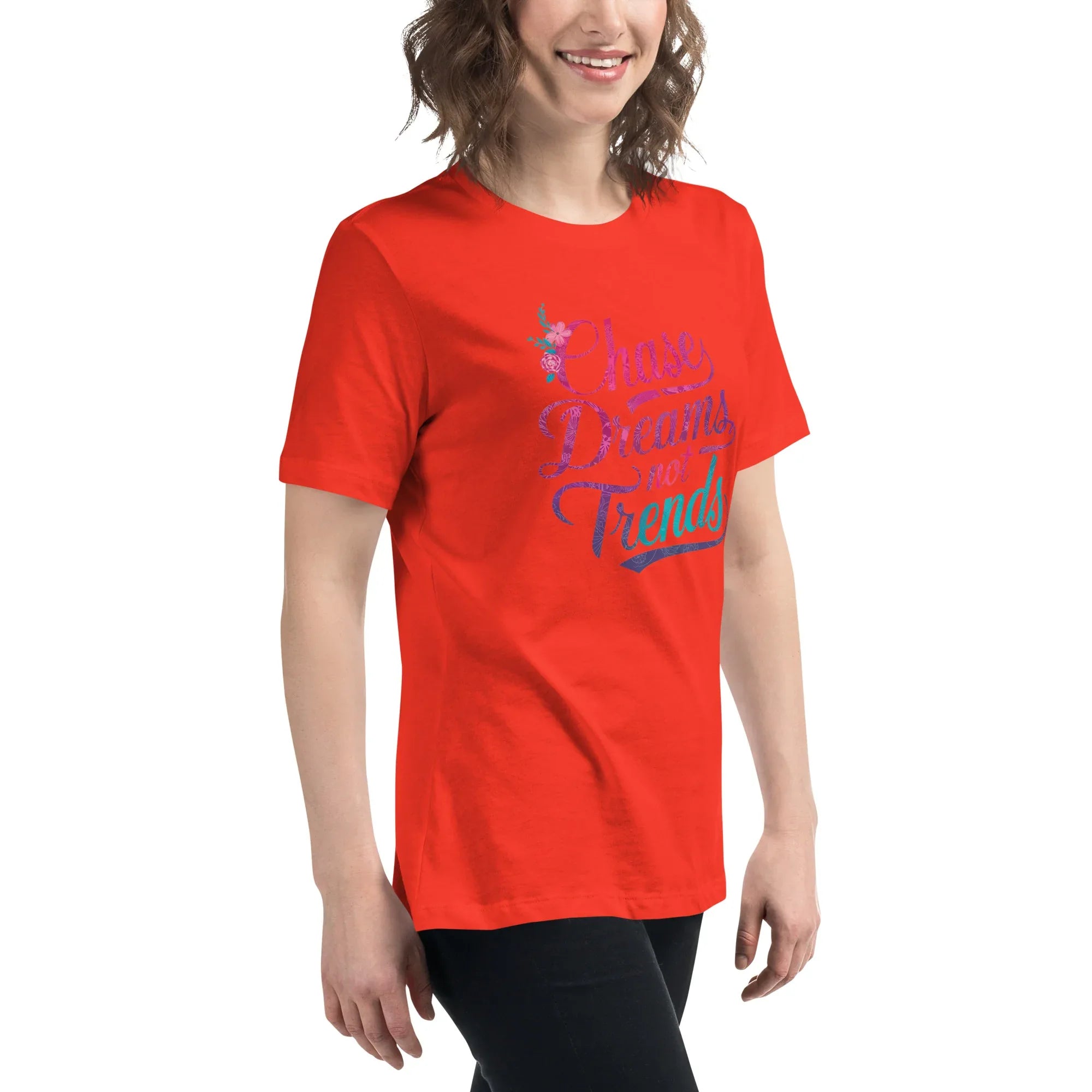 Women's Relaxed T-Shirt | Chase Dreams Not Trends Women's t-shirt AwRans Clothing womens-relaxed-t-shirt-poppy-right-front-67a40e000be6b