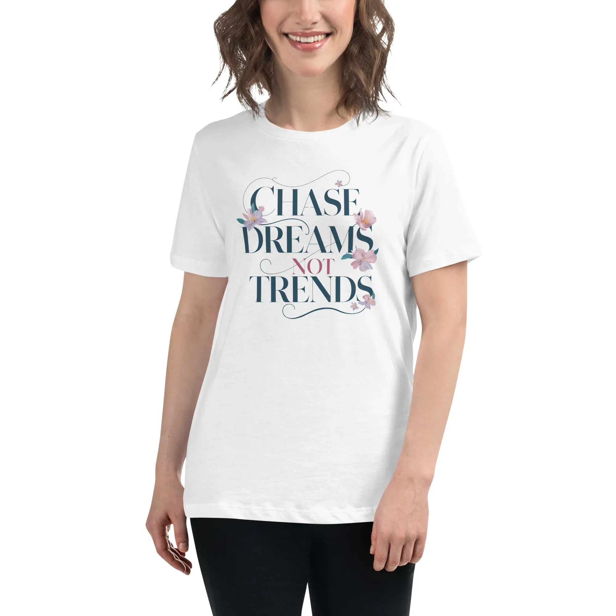 Women's Relaxed T-Shirt | Chase Dreams Not Trends White Women's t-shirt AwRans Clothing womens-relaxed-t-shirt-white-front-67a40bf63bc16