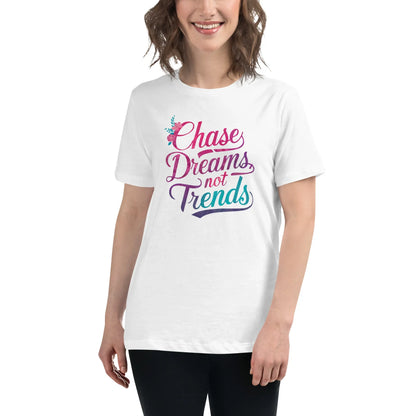 Women's Relaxed T-Shirt | Chase Dreams Not Trends - AwRans Clothing
