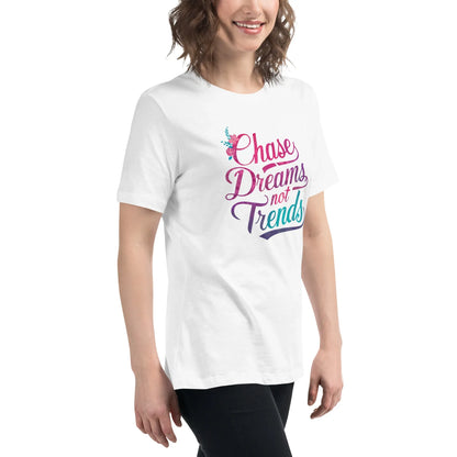 Women's Relaxed T-Shirt | Chase Dreams Not Trends - AwRans Clothing
