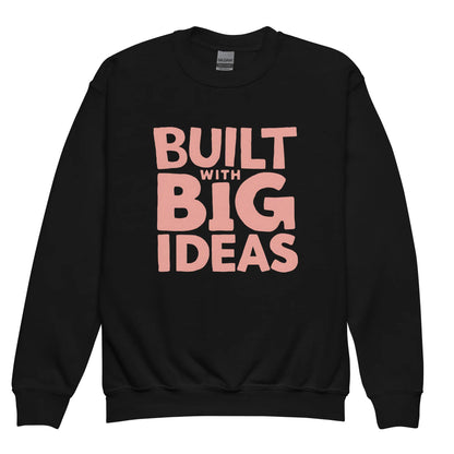 Built With Big Ideas | Youth Crewneck Sweatshirt - AwRans Clothing