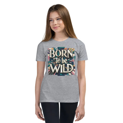 Youth Short Sleeve | Born To Be Wild - T-Shirt - AwRans Clothing
