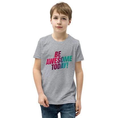 Youth Short Sleeve | BE AWESOME TODAY! - T-Shirt - AwRans Clothing