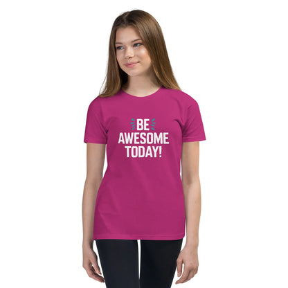 Youth Short Sleeve | BE AWESOME TODAY! - T-Shirt - AwRans Clothing