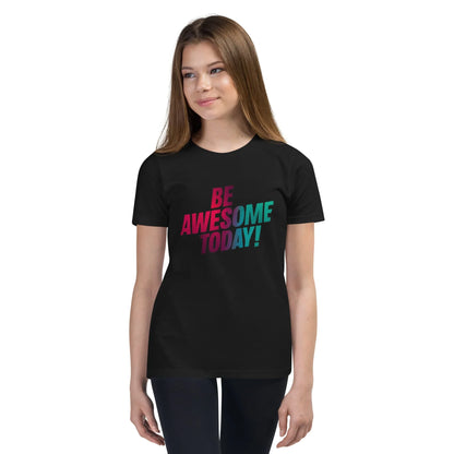 Youth Short Sleeve | BE AWESOME TODAY! - T-Shirt - AwRans Clothing