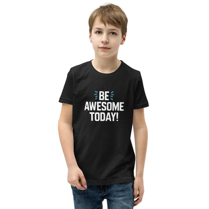 Youth Short Sleeve | BE AWESOME TODAY! - T-Shirt - AwRans Clothing