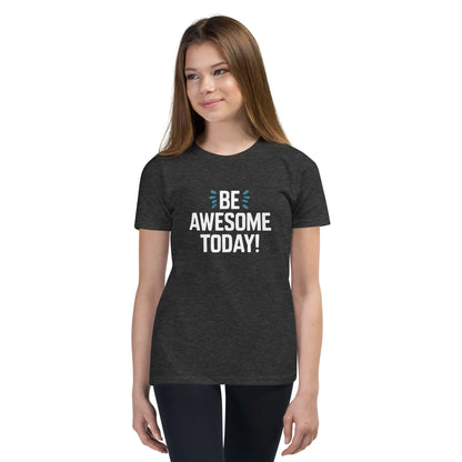 Youth Short Sleeve | BE AWESOME TODAY! - T-Shirt - AwRans Clothing