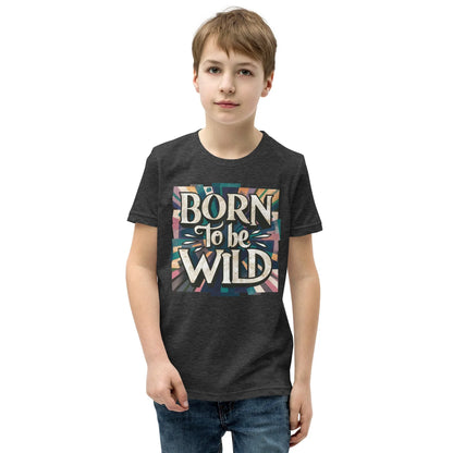 Youth Short Sleeve | Born To Be Wild - T-Shirt - AwRans Clothing