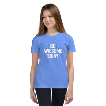 Youth Short Sleeve | BE AWESOME TODAY! - T-Shirt - AwRans Clothing