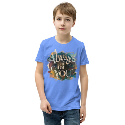 Youth Short Sleeve | ALWAYS BE YOU - T-Shirt - AwRans Clothing