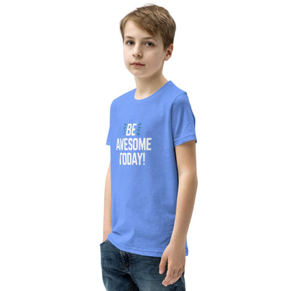 Youth Short Sleeve | BE AWESOME TODAY! - T-Shirt - AwRans Clothing