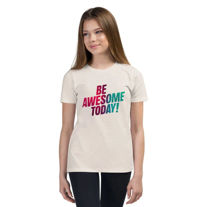 Youth Short Sleeve | BE AWESOME TODAY! - T-Shirt - AwRans Clothing