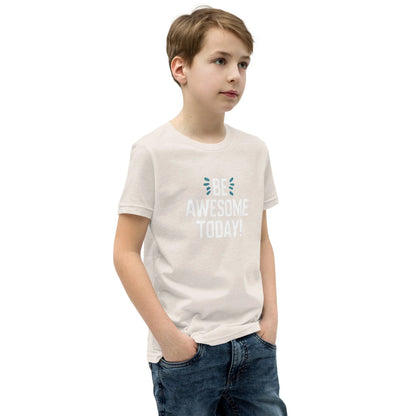 Youth Short Sleeve | BE AWESOME TODAY! - T-Shirt - AwRans Clothing