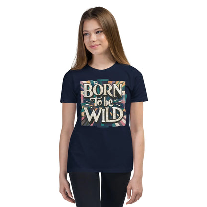 Youth Short Sleeve | Born To Be Wild - T-Shirt - AwRans Clothing