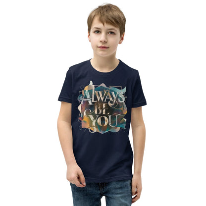 Youth Short Sleeve | ALWAYS BE YOU - T-Shirt - AwRans Clothing