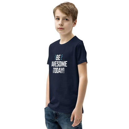 Youth Short Sleeve | BE AWESOME TODAY! - T-Shirt - AwRans Clothing