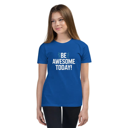 Youth Short Sleeve | BE AWESOME TODAY! - T-Shirt - AwRans Clothing