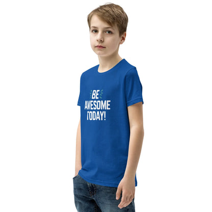 Youth Short Sleeve | BE AWESOME TODAY! - T-Shirt - AwRans Clothing