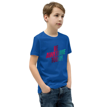 Youth Short Sleeve | BE AWESOME TODAY! - T-Shirt - AwRans Clothing